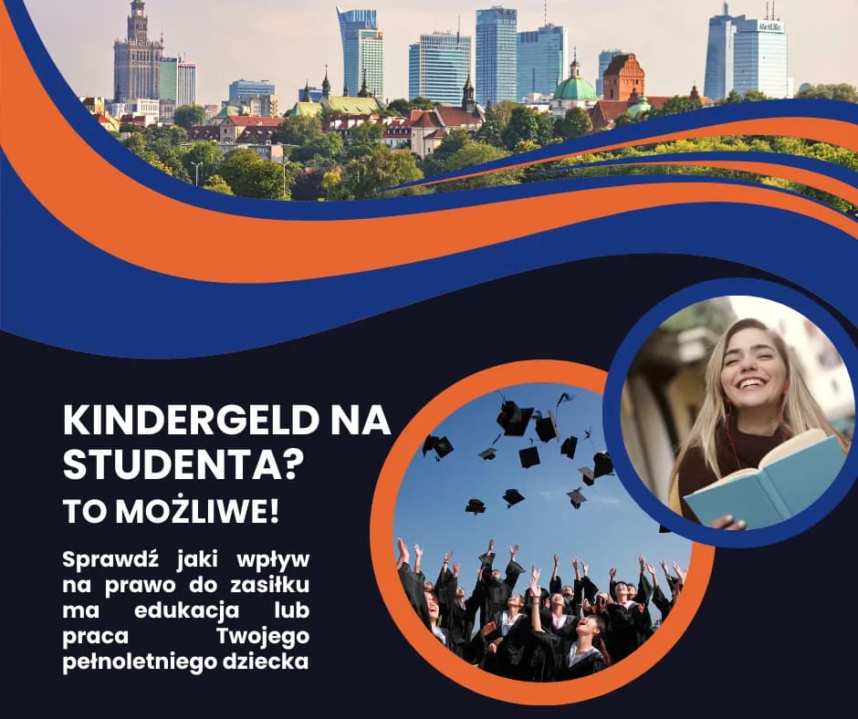 Kindergeld na pełnoletnie dziecko | Studia, Praca, Wysokość 2025