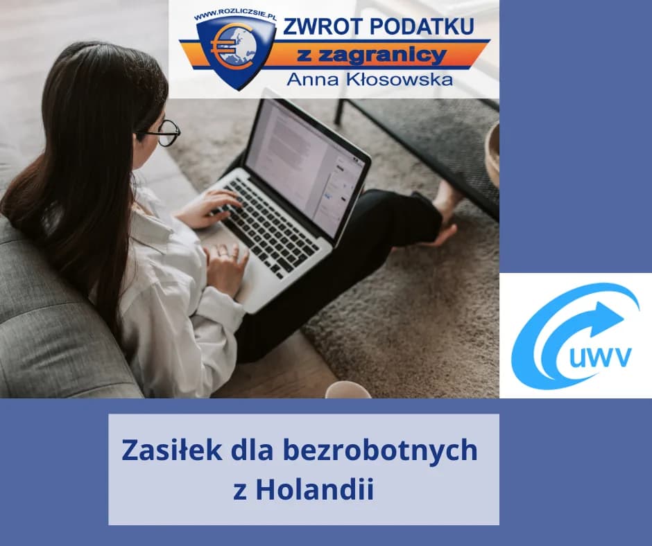 Sprawdź warunki otrzymania zasiłku dla bezrobotnych z Holandii UWV