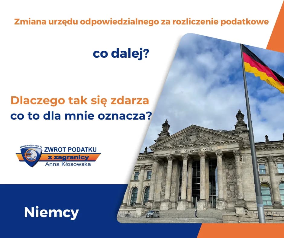 Rozliczenie z podatku niemieckiego - Zmiana urzędu odpowiedzialnego za rozliczenie